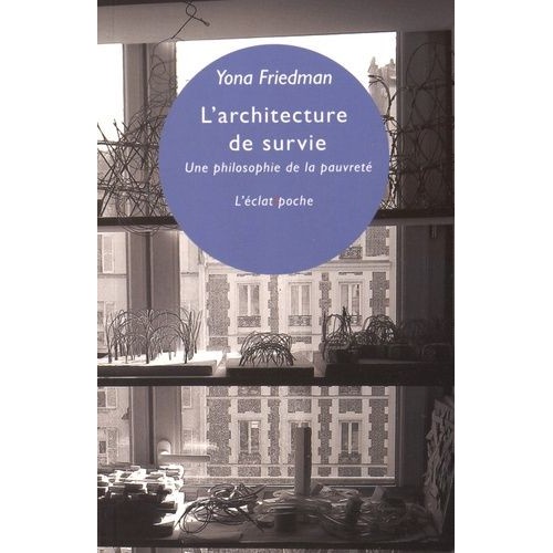 L'architecture de survie - Yona Friedman